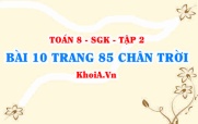 Bài 10 trang 85 Toán 8 Chân trời sáng tạo Tập 2